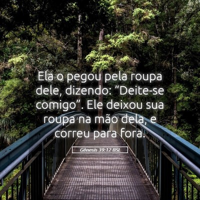Picture 05 - Gênesis 39:12 BSL - Ela o pegou pela roupa dele, dizendo: “Deite-se - Bible Verse Picture