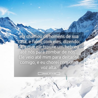 Picture 05 - Gênesis 39:14 BSL - ela chamou os homens de sua casa, e falou com - Bible Verse Picture