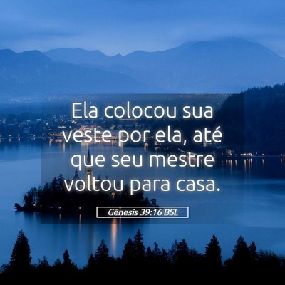 Picture 05 - Gênesis 39:16 BSL - Ela colocou sua veste por ela, até que seu - Bible Verse Picture