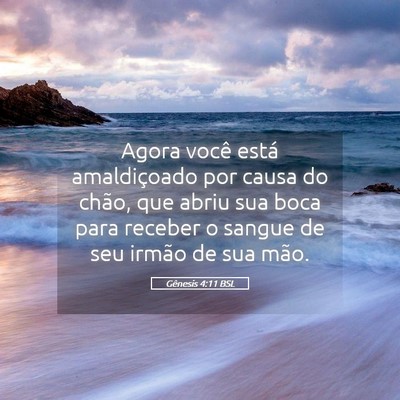 Picture 05 - Gênesis 4:11 BSL - Agora você está amaldiçoado por causa do - Bible Verse Picture