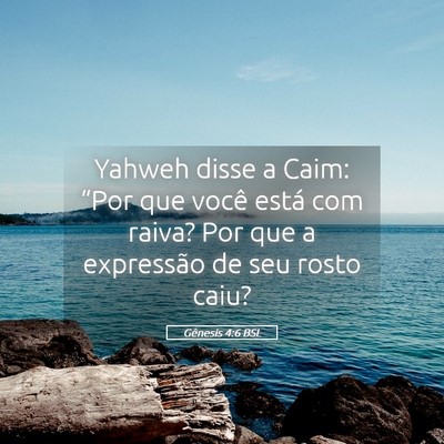 Picture 05 - Gênesis 4:6 BSL - Yahweh disse a Caim: “Por que você está com - Bible Verse Picture