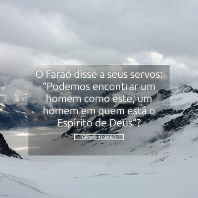 Picture 05 - Gênesis 41:38 BSL - O Faraó disse a seus servos: “Podemos - Bible Verse Picture