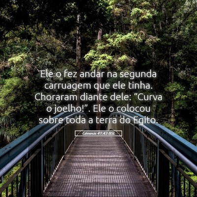 Picture 05 - Gênesis 41:43 BSL - Ele o fez andar na segunda carruagem que ele - Bible Verse Picture
