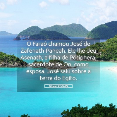Picture 05 - Gênesis 41:45 BSL - O Faraó chamou José de Zafenath-Paneah. Ele lhe - Bible Verse Picture