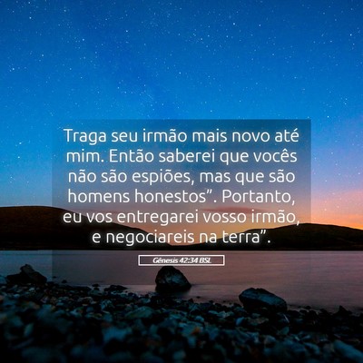 Picture 05 - Gênesis 42:34 BSL - Traga seu irmão mais novo até mim. Então - Bible Verse Picture