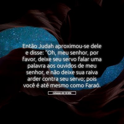 Picture 05 - Gênesis 44:18 BSL - Então Judah aproximou-se dele e disse: “Oh, - Bible Verse Picture