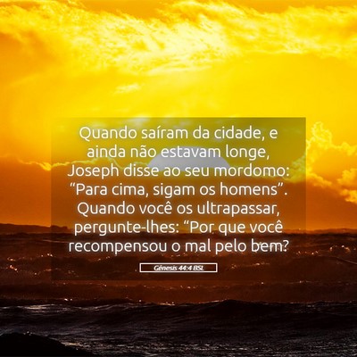 Picture 05 - Gênesis 44:4 BSL - Quando saíram da cidade, e ainda não estavam - Bible Verse Picture