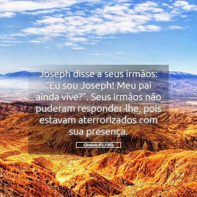Picture 05 - Gênesis 45:3 BSL - Joseph disse a seus irmãos: “Eu sou Joseph! - Bible Verse Picture