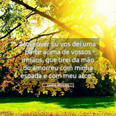 Picture 05 - Gênesis 48:22 BSL - Moreover Eu vos dei uma parte acima de vossos - Bible Verse Picture