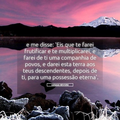 Picture 05 - Gênesis 48:4 BSL - e me disse: 'Eis que te farei frutificar e te - Bible Verse Picture