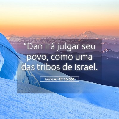 Picture 05 - Gênesis 49:16 BSL - “Dan irá julgar seu povo, como uma das tribos - Bible Verse Picture