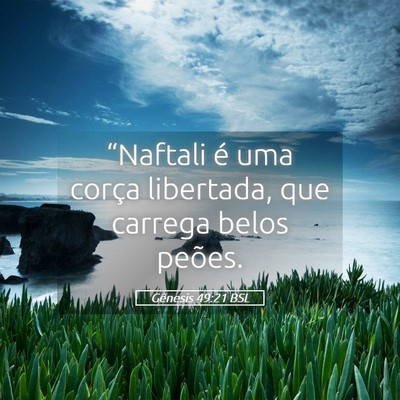 Picture 05 - Gênesis 49:21 BSL - “Naftali é uma corça libertada, que carrega - Bible Verse Picture