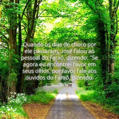 Picture 05 - Gênesis 50:4 BSL - Quando os dias de choro por ele passaram, José - Bible Verse Picture