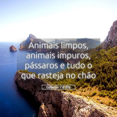 Picture 05 - Gênesis 7:8 BSL - Animais limpos, animais impuros, pássaros e tudo - Bible Verse Picture