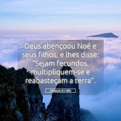 Picture 05 - Gênesis 9:1 BSL - Deus abençoou Noé e seus filhos, e lhes disse: - Bible Verse Picture