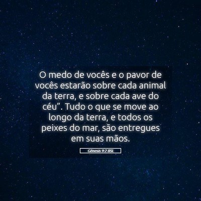 Picture 05 - Gênesis 9:2 BSL - O medo de vocês e o pavor de vocês estarão - Bible Verse Picture