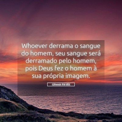 Picture 05 - Gênesis 9:6 BSL - Whoever derrama o sangue do homem, seu sangue - Bible Verse Picture