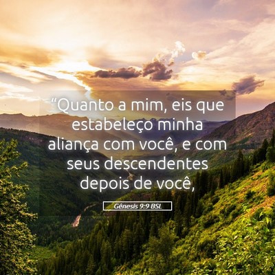 Picture 05 - Gênesis 9:9 BSL - “Quanto a mim, eis que estabeleço minha - Bible Verse Picture