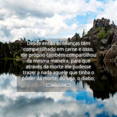 Picture 05 - Hebreus 2:14 BSL - Desde então as crianças têm compartilhado em - Bible Verse Picture