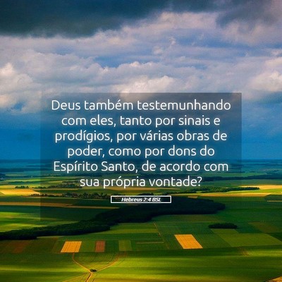 Picture 05 - Hebreus 2:4 BSL - Deus também testemunhando com eles, tanto por - Bible Verse Picture