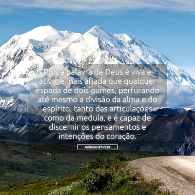Picture 05 - Hebreus 4:12 BSL - Pois a palavra de Deus é viva e ativa, e mais - Bible Verse Picture