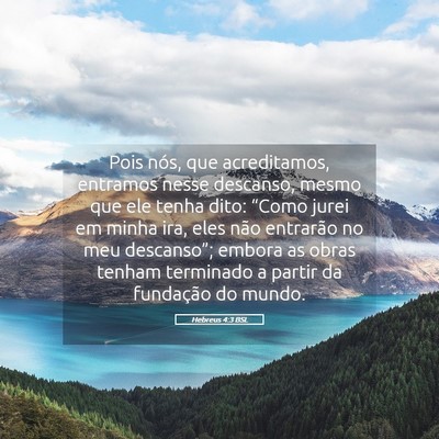 Picture 05 - Hebreus 4:3 BSL - Pois nós, que acreditamos, entramos nesse - Bible Verse Picture