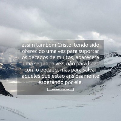 Picture 05 - Hebreus 9:28 BSL - assim também Cristo, tendo sido oferecido uma - Bible Verse Picture