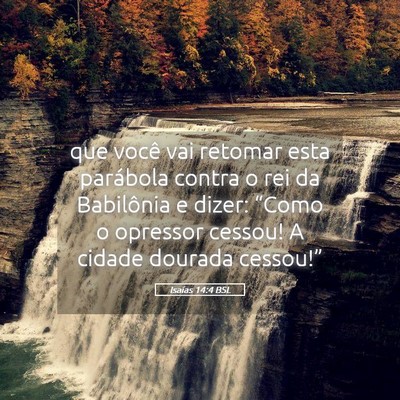 Picture 05 - Isaías 14:4 BSL - que você vai retomar esta parábola contra o rei - Bible Verse Picture