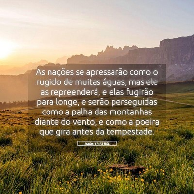 Picture 05 - Isaías 17:13 BSL - As nações se apressarão como o rugido de - Bible Verse Picture