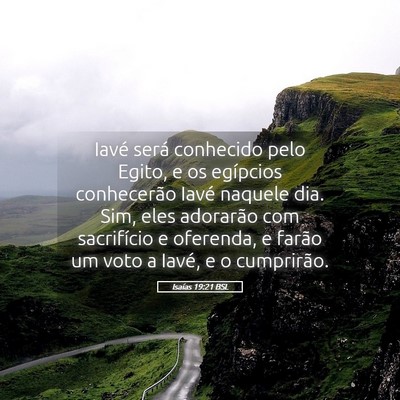 Picture 05 - Isaías 19:21 BSL - Iavé será conhecido pelo Egito, e os egípcios - Bible Verse Picture