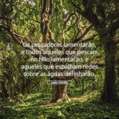 Picture 05 - Isaías 19:8 BSL - Os pescadores lamentarão, e todos aqueles que - Bible Verse Picture
