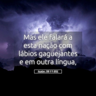 Picture 05 - Isaías 28:11 BSL - Mas ele falará a esta nação com lábios - Bible Verse Picture
