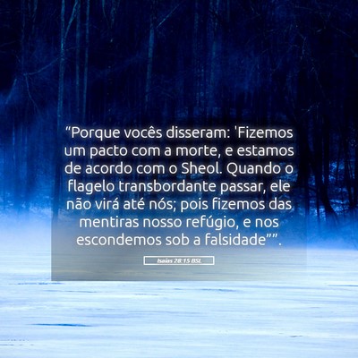 Picture 05 - Isaías 28:15 BSL - “Porque vocês disseram: 'Fizemos um pacto com - Bible Verse Picture