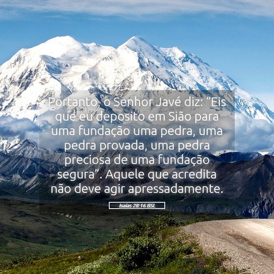 Picture 05 - Isaías 28:16 BSL - Portanto, o Senhor Javé diz: “Eis que eu - Bible Verse Picture