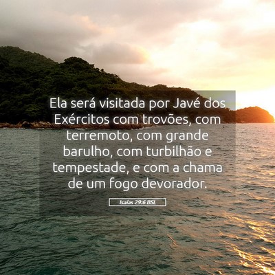 Picture 05 - Isaías 29:6 BSL - Ela será visitada por Javé dos Exércitos com - Bible Verse Picture