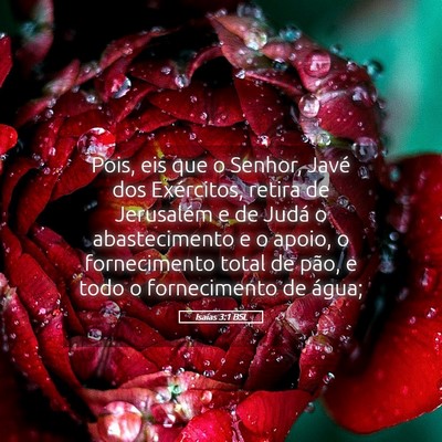 Picture 05 - Isaías 3:1 BSL - Pois, eis que o Senhor, Javé dos Exércitos, - Bible Verse Picture