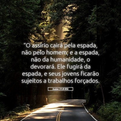 Picture 05 - Isaías 31:8 BSL - “O assírio cairá pela espada, não pelo - Bible Verse Picture