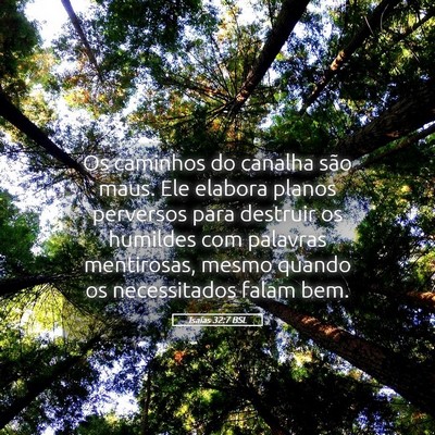 Picture 05 - Isaías 32:7 BSL - Os caminhos do canalha são maus. Ele elabora - Bible Verse Picture