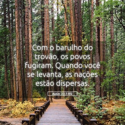 Picture 05 - Isaías 33:3 BSL - Com o barulho do trovão, os povos fugiram. - Bible Verse Picture