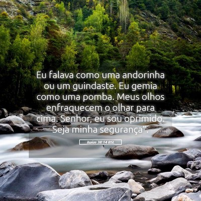 Picture 05 - Isaías 38:14 BSL - Eu falava como uma andorinha ou um guindaste. Eu - Bible Verse Picture