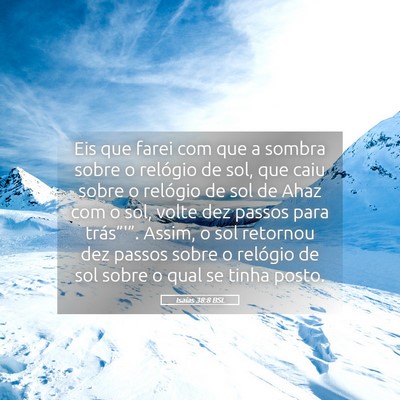 Picture 05 - Isaías 38:8 BSL - Eis que farei com que a sombra sobre o relógio - Bible Verse Picture