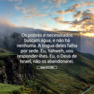Picture 05 - Isaías 41:17 BSL - Os pobres e necessitados buscam água, e não há - Bible Verse Picture