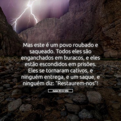 Picture 05 - Isaías 42:22 BSL - Mas este é um povo roubado e saqueado. Todos - Bible Verse Picture
