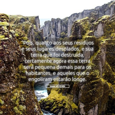 Picture 05 - Isaías 49:19 BSL - “Pois, quanto aos seus resíduos e seus lugares - Bible Verse Picture