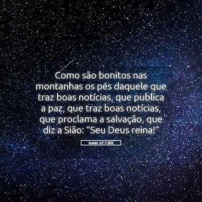 Picture 05 - Isaías 52:7 BSL - Como são bonitos nas montanhas os pés daquele - Bible Verse Picture