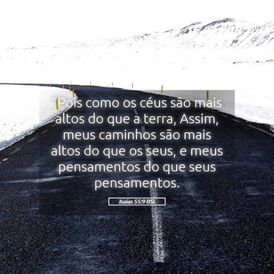 Picture 05 - Isaías 55:9 BSL - “Pois como os céus são mais altos do que a - Bible Verse Picture