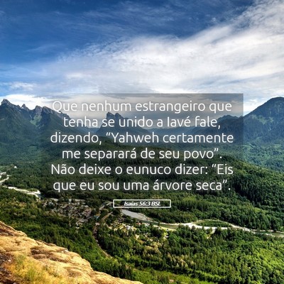 Picture 05 - Isaías 56:3 BSL - Que nenhum estrangeiro que tenha se unido a Iavé - Bible Verse Picture