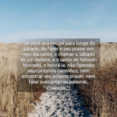 Picture 05 - Isaías 58:13 BSL - “Se você vira seu pé para longe do sábado, - Bible Verse Picture