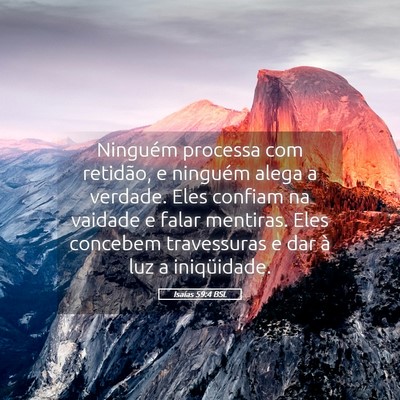 Picture 05 - Isaías 59:4 BSL - Ninguém processa com retidão, e ninguém alega - Bible Verse Picture