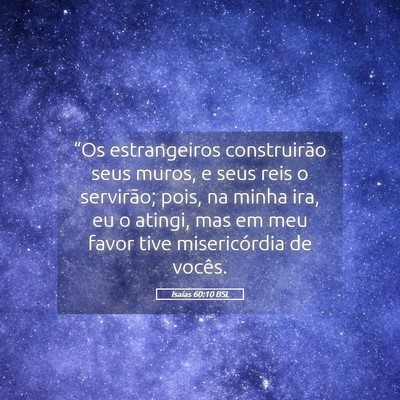 Picture 05 - Isaías 60:10 BSL - “Os estrangeiros construirão seus muros, e - Bible Verse Picture